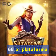 68 br plataforma